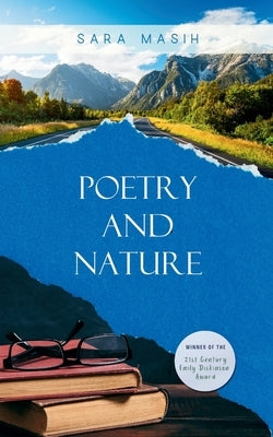 Poetry and Nature by Masih, Sara