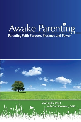 Awake Parenting by Mills, Scott
