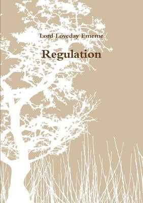 Regulation by Ememe, Lord Loveday