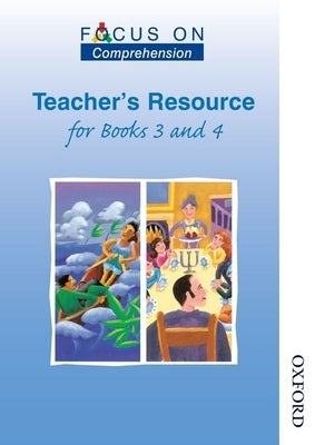 Focus on Comprehension - Teachers Resource for Books 3 and 4 by Fidge, Louis