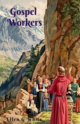 Gospel Workers by G, Ellen
