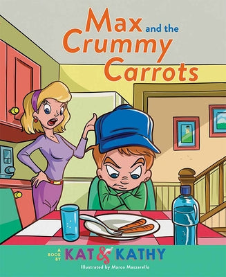 Max and the Crummy Carrots by Martin Byrnes, Kathleen