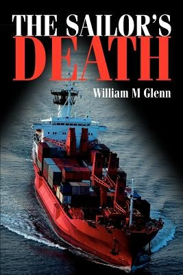 The Sailor's Death by Glenn, William M.
