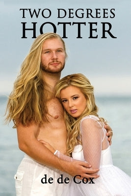 Two Degrees Hotter by Cox, de de