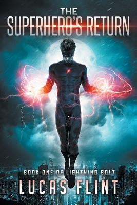 The Superhero's Return by Flint, Lucas