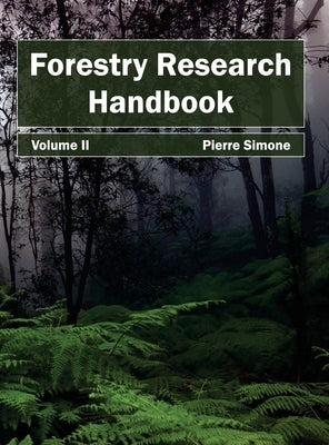 Forestry Research Handbook: Volume II by Simone, Pierre
