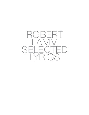 Robert Lamm Selected Lyrics by Lamm, Robert