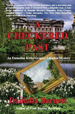A Checkered Past: An Emmeline Kirby/Gregory Longdon Mystery by Bernett, Daniella