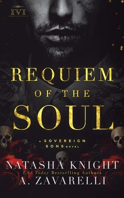 Requiem of the Soul: A Sovereign Sons Novel by Knight, Natasha