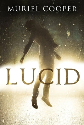 Lucid by Cooper, Muriel