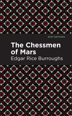 The Chessman of Mars by Burroughs, Edgar Rice
