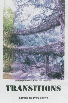 Transitions: Poetry by Lynn Kruse by Kruse, Marylin Lynn
