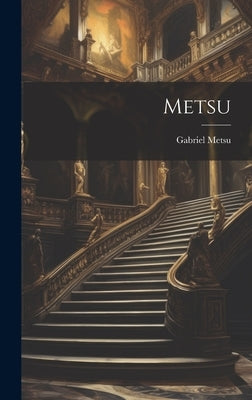 Metsu by Metsu, Gabriel