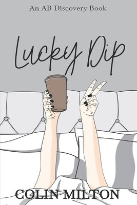 Lucky Dip: An ABDL/Femdom book by Bent, Rosalie