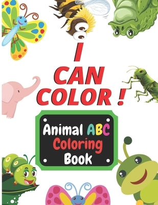 I Can Color: Animal ABC Coloring Book (Activity Books for Kids) by Art, Laura Brooklyn's Color