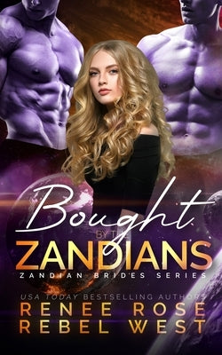Bought by the Zandians by Rose, Renee