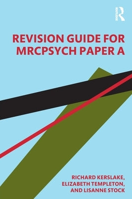 Revision Guide for Mrcpsych Paper a by Templeton, Elizabeth