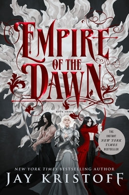 Empire of the Dawn: Book Three by Kristoff, Jay
