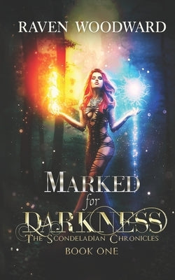 Marked for Darkness by Woodward, Raven