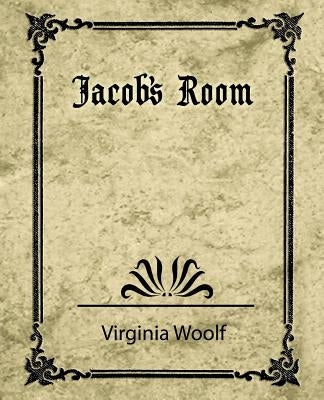 Jacob's Room by Virginia Woolf, Woolf