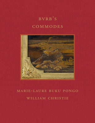 Bvrb's Commodes by Buku Pongo, Marie-Laure