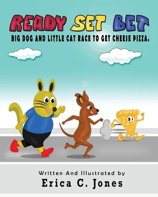 Ready Set Bet by Jones, Erica C.