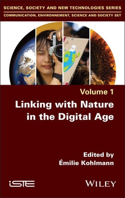Linking with Nature in the Digital Age by Kohlmann, ?milie