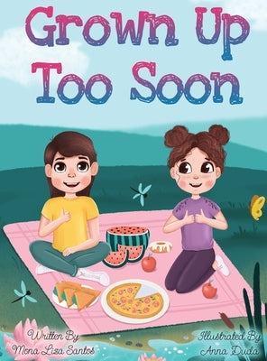 Grown Up Too Soon by Santos, Mona Liza