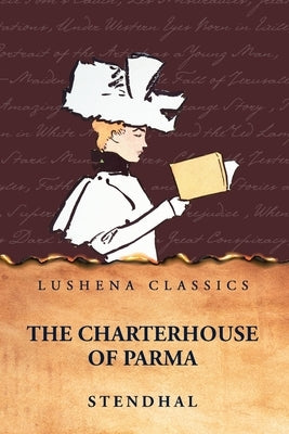 The Charterhouse of Parma by Stendhal