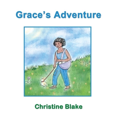 Grace's Adventure by Blake, Christine