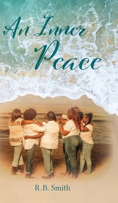 An Inner Peace by Smith, R. B.