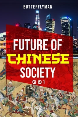 Future Of Chinese Society by Man, Butterfly