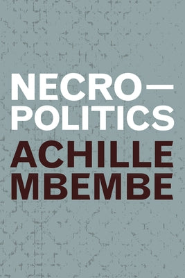 Necropolitics by Mbembe, Achille