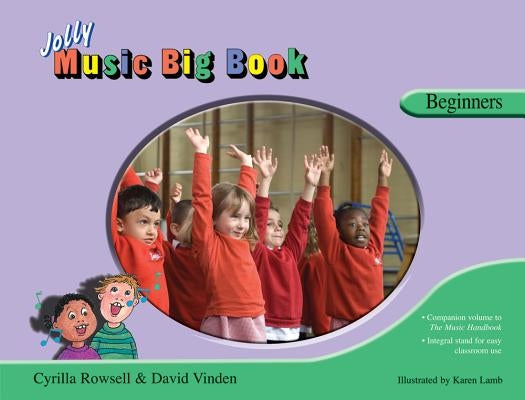 Jolly Music Big Book - Beginners by Rowsell, Cyrilla