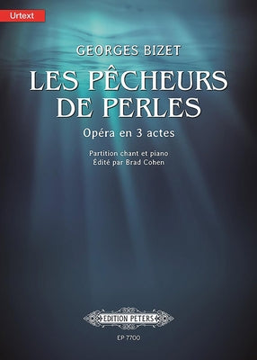 Les Pêcheurs de Perles - Opéra En Trois Actes (the Pearl Fishers - Opera in Three Acts): Urtext by Bizet, Georges