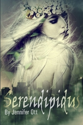 Serendipidus by Ott, Jennifer