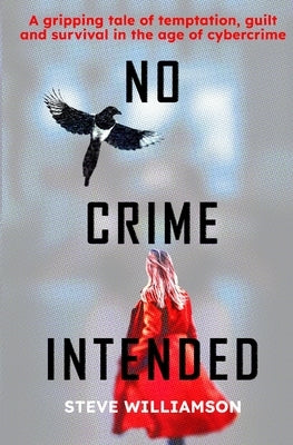 No Crime Intended by Williamson, Steve Peter