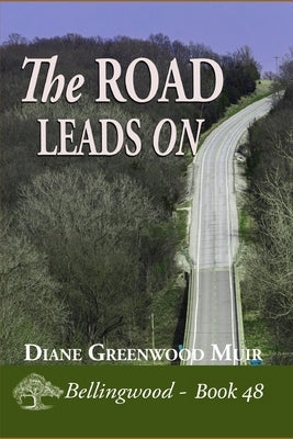 The Road Leads On by Muir, Diane Greenwood