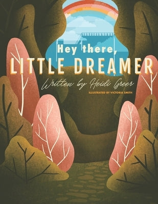 Hey There, Little Dreamer by Smith, Victoria