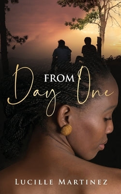 From Day One by Martinez, Lucille