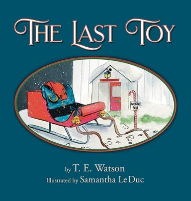 The Last Toy by Watson, T. E.