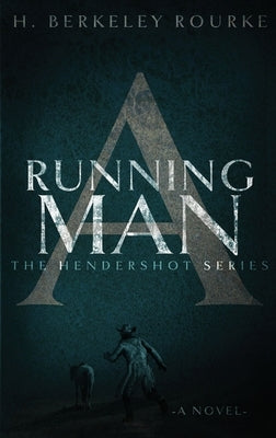 A Running Man by Rourke, H. Berkeley