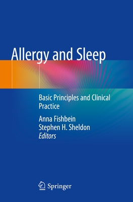 Allergy and Sleep: Basic Principles and Clinical Practice by Fishbein, Anna