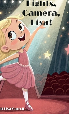 Lights, Camera, Lisa! by Camel, Joseph P.