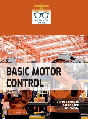 Basic Motor Control by Nguyen, Amelia