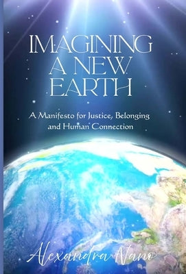 Imagining a New Earth by Nano, Alexandra