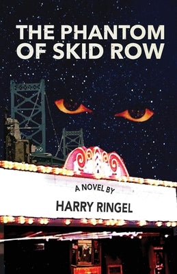 The Phantom of Skid Row by Ringel, Harry