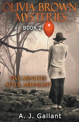 Five minutes after Midnight by Gallant, A. J.
