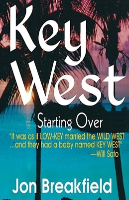 Key West III: Starting Over by Breakfield, Jon