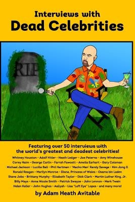 Interviews with Dead Celebrities by Kroese, Robert